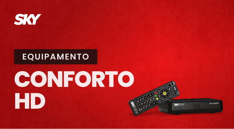 Equipamento SKY CONFORTO HD